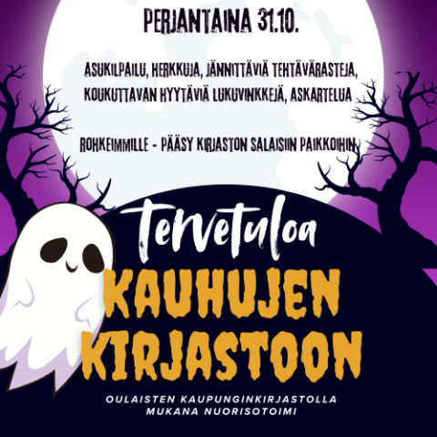 Kauhujen kirjasto -tapahtuman Oulaisten kirjastolla 31.10.2025 Kauhujen kirjasto tapahtuman juliste, jossa haamuja ja pelottava maisema taustalla.