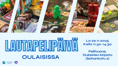 Lautapelipäivä Oulaisissa lauantaina 29.11.2025 kello 11.30-14.30. Pelihuone, Oulaisten kirjasto, Sahankatu 2.
