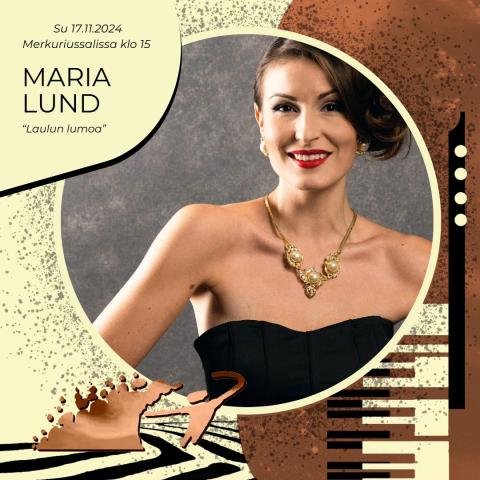 Oulaisten Musiikkiviikot - Maria Lund ”Laulun lumoa”  