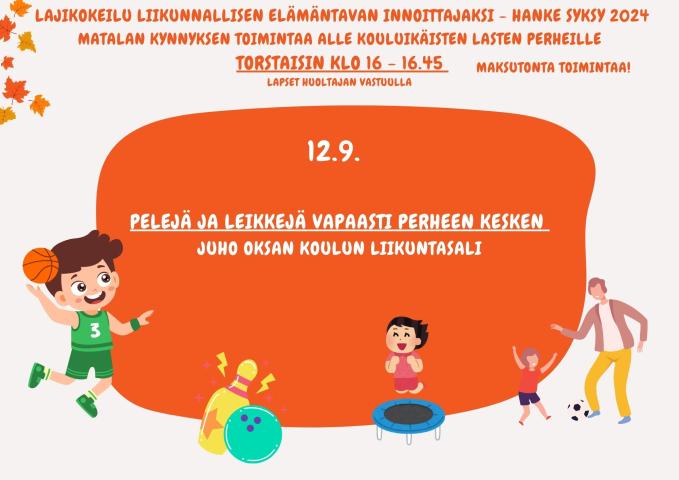 Pelejä ja leikkejä perheen kanssa.