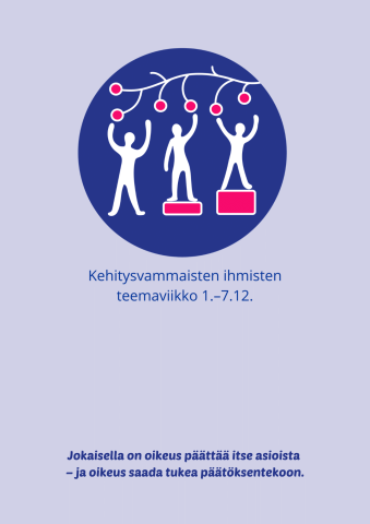 Jokaisella on oikeus itse päättää asioista ja saada tukea päätöksentekoon.